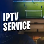 Best UK IPTV Providers